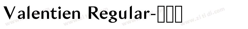 Valentien Regular字体转换
